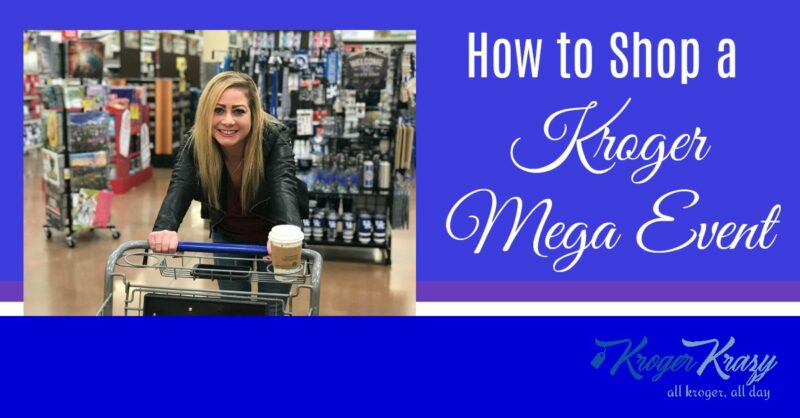 How to Shop a Kroger Mega Event