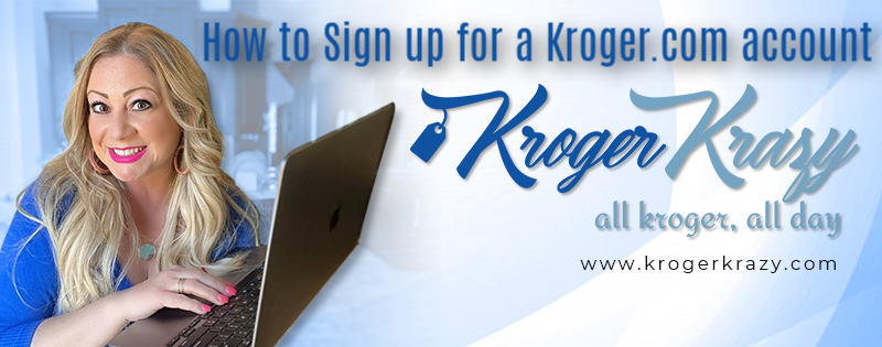 How to Sign up for a Kroger.com Account Kroger Krazy