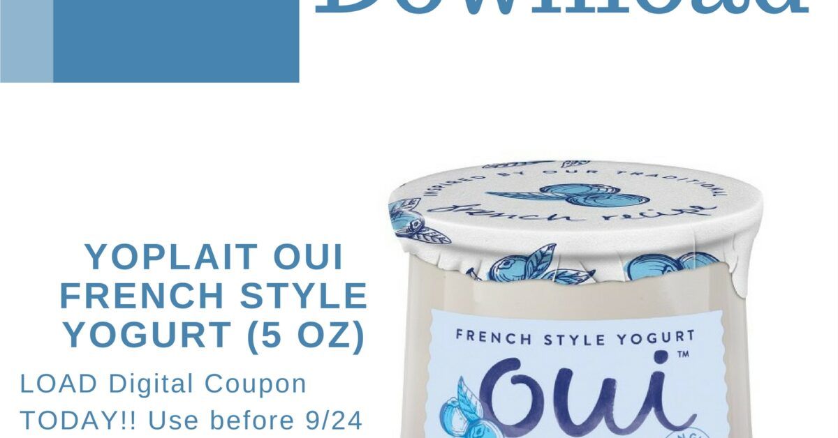 FREE Friday Download | Yoplait Oui French Style Yogurt - Kroger Krazy