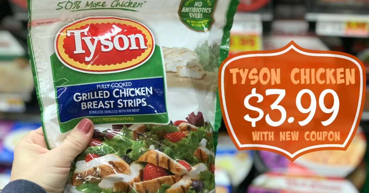 NEW Tyson Fully Cooked Refrigerated Grilled Chicken Coupon + Kroger ...