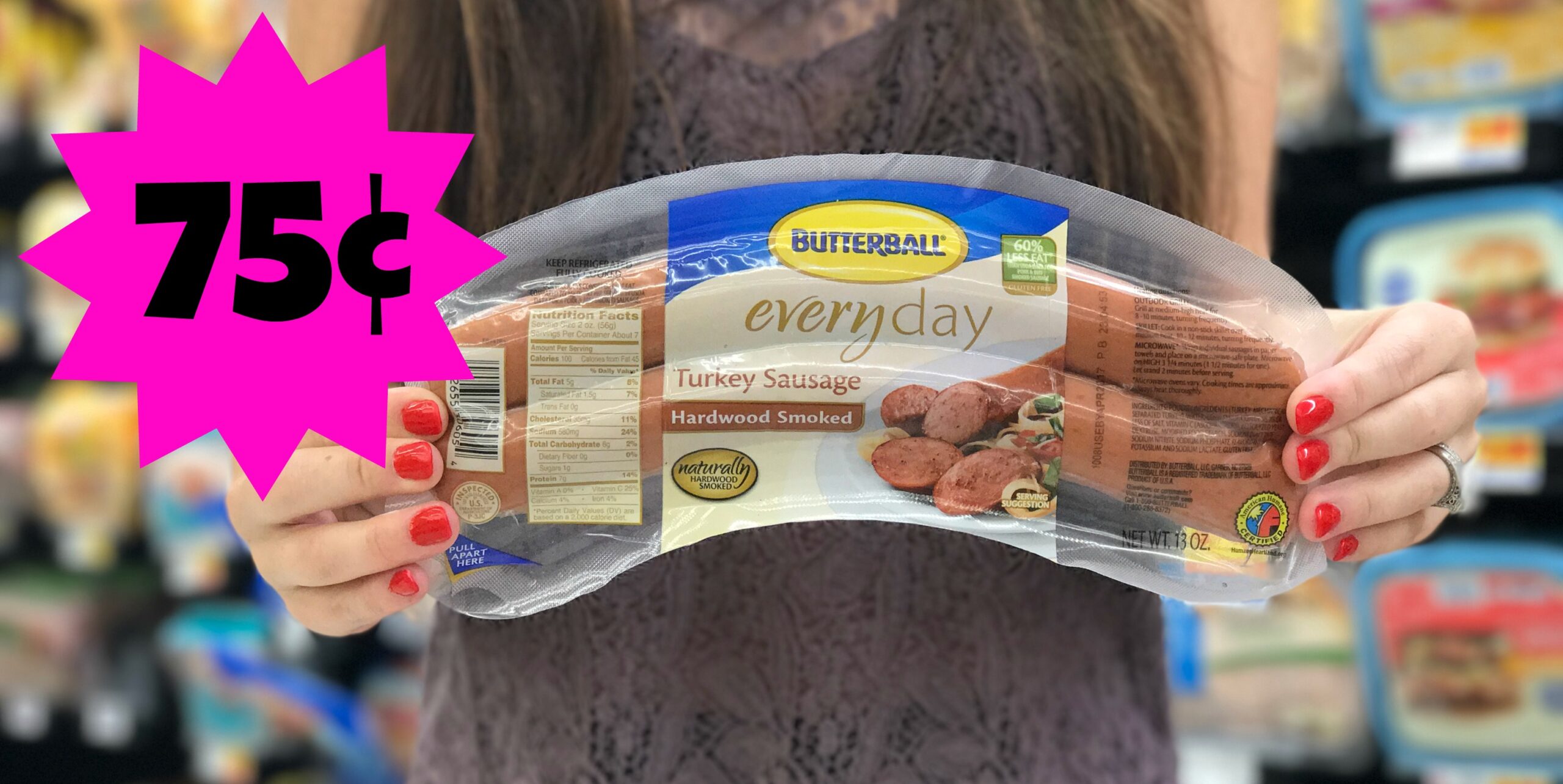 Pay As Low As 0 75 For Butterball Turkey Smoked Sausage At Kroger Reg 