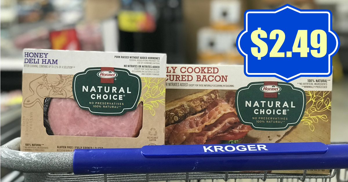 Hormel Natural Bacon & Deli Meat ONLY $2.49 at Kroger! - Kroger Krazy