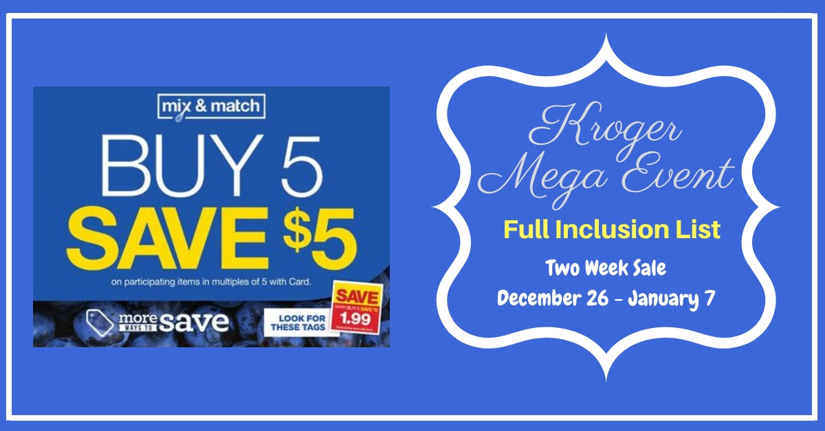 Kroger Buy 5 Save $5 Mega Event Full Inclusion List | 2 ...
