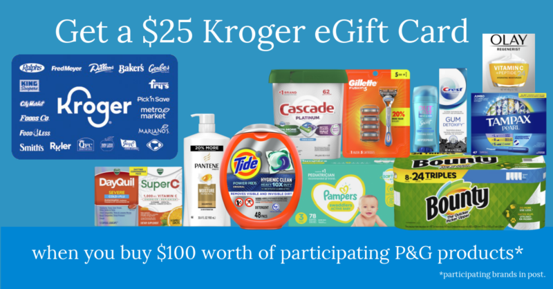 Get a $25 eGift Card (for future purchase) when you buy $100 of  participating Procter & Gamble Products at Kroger!! - Kroger Krazy