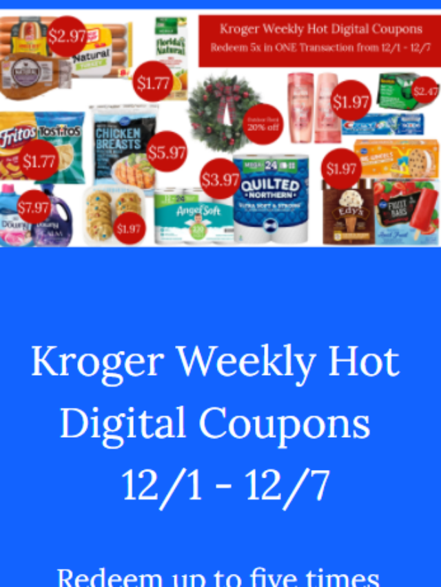 Kroger Weekly Hot Digital Coupons | 12/1-12/7