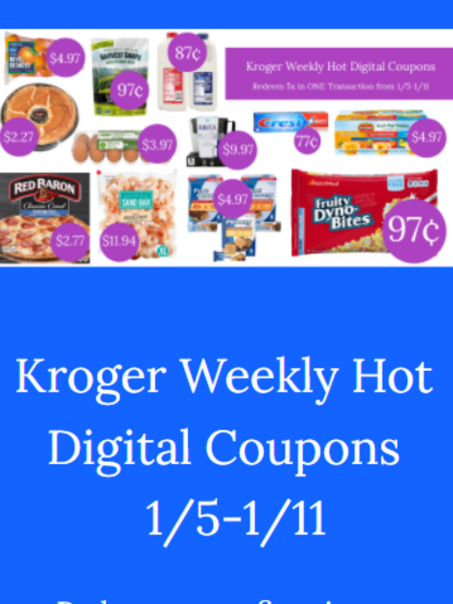 Kroger Weekly Hot Digital Coupons | 1/5-1/11