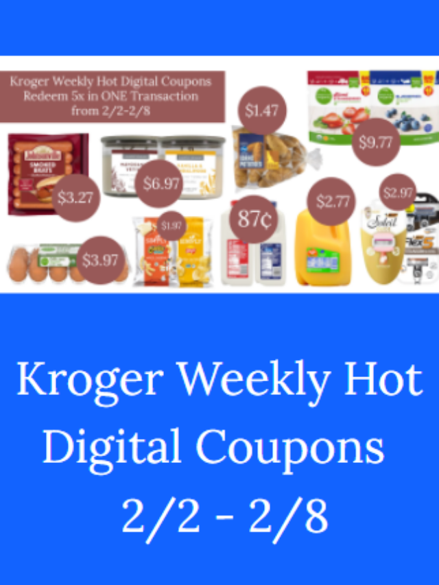 Kroger Weekly Hot Digital Coupons | 2/2-2/8