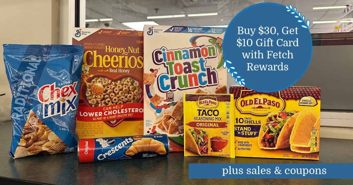 General Mills + Fetch Rewards = $10 Gift Card When You Spend $30
