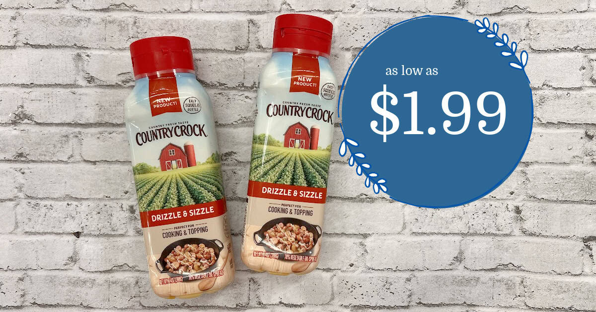 Country Crock Drizzle & Sizzle is as low as $1.99! - Kroger Krazy