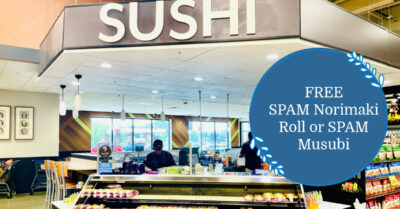 FREE SPAM Norimaki Roll or SPAM Musubi Sushi Kroger