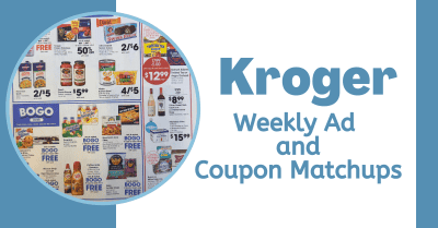 Kroger Weekly Ad and Coupon Matchups Kroger Krazy