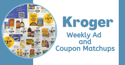 Kroger Weekly Ad and Coupon Matchups Kroger Krazy