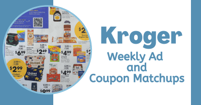 Kroger Weekly Ad and Coupon Matchups Kroger Krazy